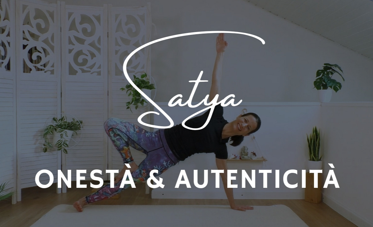 Satya: La Verità del Corpo e l'Onestà sul Tappetino Yoga