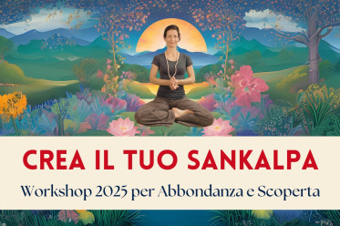 Crea il Tuo Sankalpa: Intenzioni per un Nuovo Anno di Abbondanza e Scoperta