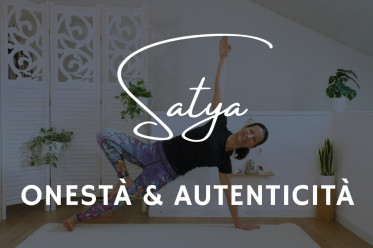 Satya: La Verità del Corpo e l'Onestà sul Tappetino Yoga