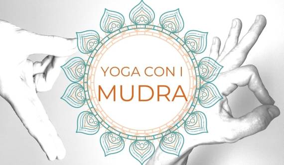 Corso Yoga Mudra<br> LO YOGA DELLE MANI